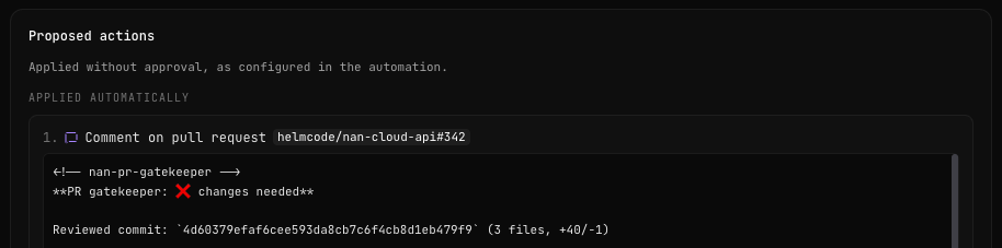 Proposed actions: applied without approval, as configured in the automation, one Comment on pull request action for the repository's pull request 342, with the comment's text starting with the verdict PR gatekeeper changes needed and the reviewed commit